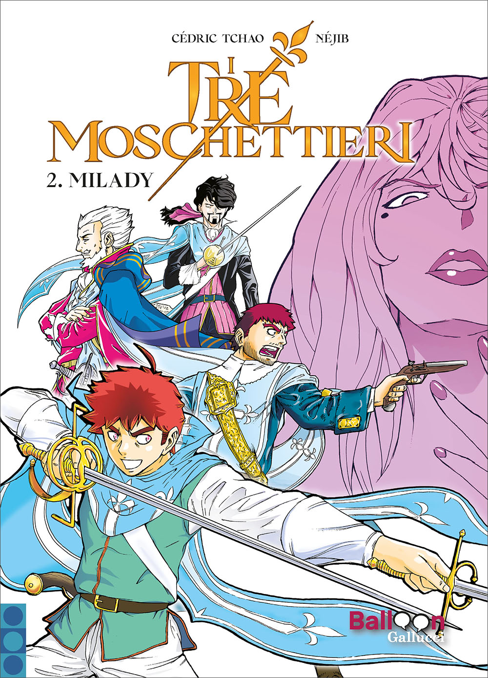 I tre moschettieri. Milady (fumetto) • Gallucci Editore